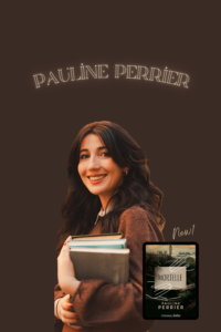 Pauline Perrier, Mortelle